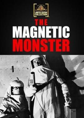 Магнитный монстр (The Magnetic Monster) 1953 года смотреть онлайн бесплатно в отличном качестве. Постер