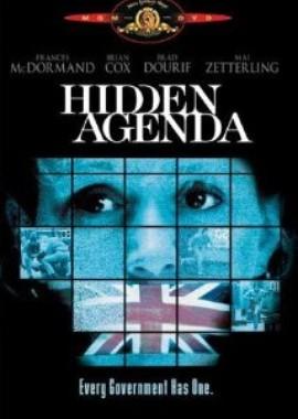 Тайные сведения / Hidden Agenda () смотреть онлайн бесплатно в отличном качестве