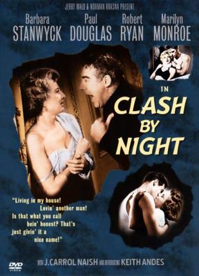 Стычка в ночи (Clash By Night) 1952 года смотреть онлайн бесплатно в отличном качестве. Постер