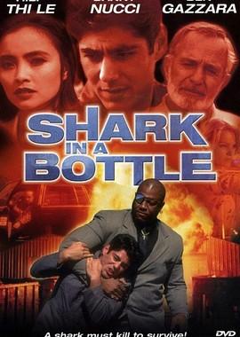 Акула в бутылке / Shark in a Bottle (2000) смотреть онлайн бесплатно в отличном качестве