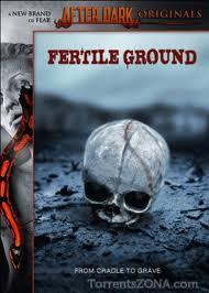 Плодородная почва / Fertile Ground (2011) смотреть онлайн бесплатно в отличном качестве