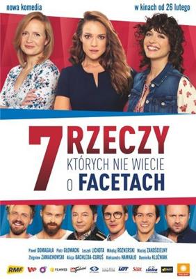 7 вещей, которые вы не знали о мужчинах / 7 rzeczy, których nie wiecie o facetach (2016) смотреть онлайн бесплатно в отличном качестве