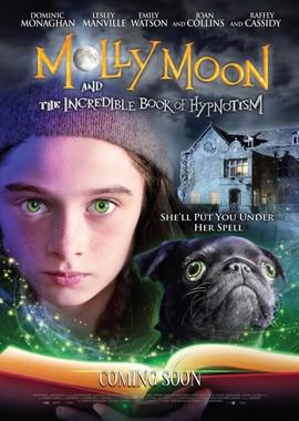 Молли Мун и волшебная книга гипноза / Molly Moon and the Incredible Book of Hypnotism () смотреть онлайн бесплатно в отличном качестве