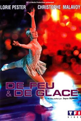 Огонь и лёд / De feu et de glace (2008) смотреть онлайн бесплатно в отличном качестве