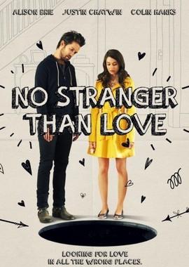 Не менее странно, чем любовь / No Stranger Than Love (None) смотреть онлайн бесплатно в отличном качестве