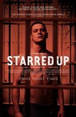 От звонка до звонка / Starred Up (None) смотреть онлайн бесплатно в отличном качестве