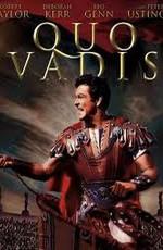 Камо грядеши? / Quo Vadis (1951) смотреть онлайн бесплатно в отличном качестве