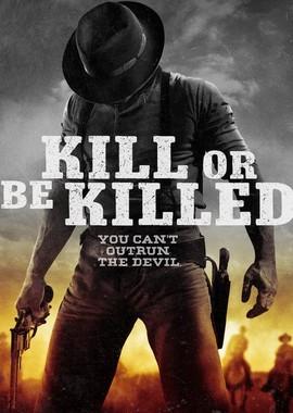 Убей или умри / Kill or Be Killed (None) смотреть онлайн бесплатно в отличном качестве