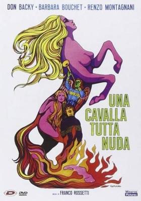 Обнажённая кобыла / Una cavalla tutta nuda (1972) смотреть онлайн бесплатно в отличном качестве