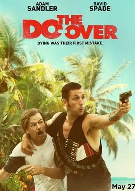 Все по новой / The Do Over (2016) смотреть онлайн бесплатно в отличном качестве