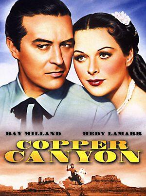 Медный каньон / Copper Canyon (1950) смотреть онлайн бесплатно в отличном качестве