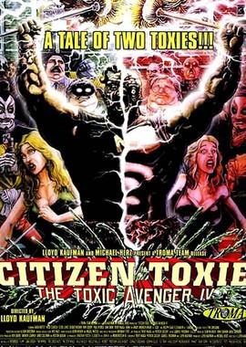 Токсичный мститель 4: Гражданин Токси / The Toxic Avenger 4: Citizen Toxie (2000) смотреть онлайн бесплатно в отличном качестве