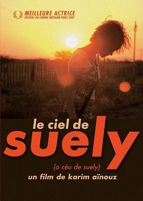 Небо Суели (O Céu de Suely) 2006 года смотреть онлайн бесплатно в отличном качестве. Постер