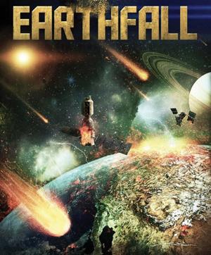 Орбита Апокалипсиса / Earthfall () смотреть онлайн бесплатно в отличном качестве