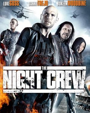 Ночная бригада / The Night Crew () смотреть онлайн бесплатно в отличном качестве