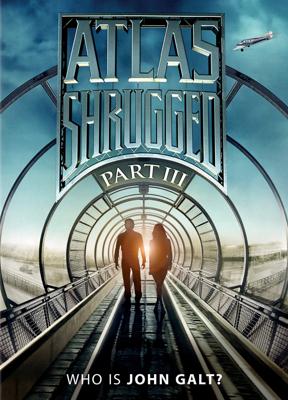 Атлант расправил плечи: Часть 3 / Atlas Shrugged: Part III () смотреть онлайн бесплатно в отличном качестве