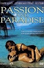 Страсть и рай / Passion And Paradise (1989) смотреть онлайн бесплатно в отличном качестве