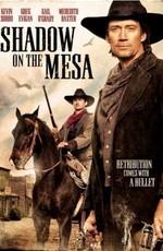 Тень над Месой / Shadow on the Mesa (None) смотреть онлайн бесплатно в отличном качестве