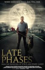 Поздние фазы / Late Phases (None) смотреть онлайн бесплатно в отличном качестве