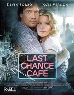 Кафе «Последний шанс» / Last Chance Cafe (2006) смотреть онлайн бесплатно в отличном качестве