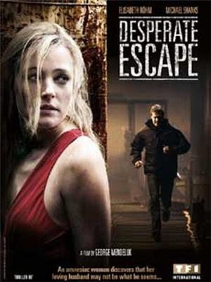 Отчаянный побег / Desperate Escape (2009) смотреть онлайн бесплатно в отличном качестве