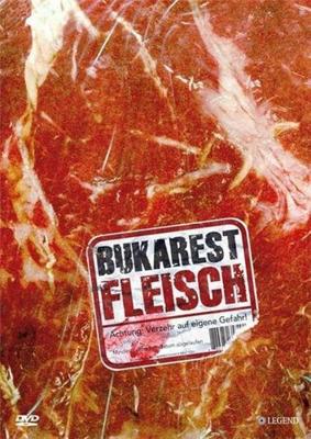 Бухарестское мясо (Bukarest Fleisch) 2007 года смотреть онлайн бесплатно в отличном качестве. Постер