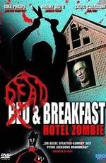 Смерть по прейскуранту (Dead & Breakfast)  года смотреть онлайн бесплатно в отличном качестве. Постер