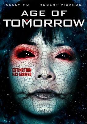 Эра грядущего дня / Age of Tomorrow () смотреть онлайн бесплатно в отличном качестве