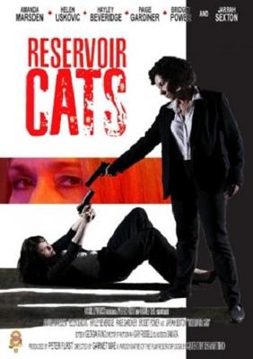 Бешеные кошки / Reservoir Cats (2011) смотреть онлайн бесплатно в отличном качестве