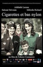 Сигареты и нейлоновые чулки / Cigarettes et bas nylons () смотреть онлайн бесплатно в отличном качестве