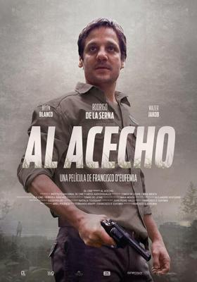 В засаде / Al Acecho (2019) смотреть онлайн бесплатно в отличном качестве