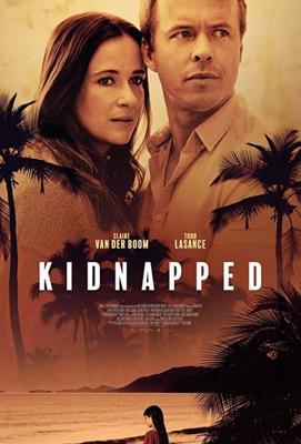 Похищение в раю / Kidnapped (2021) смотреть онлайн бесплатно в отличном качестве