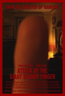 Нападение гигантского нечеткого пальца (Attack of the Giant Blurry Finger) 2021 года смотреть онлайн бесплатно в отличном качестве. Постер