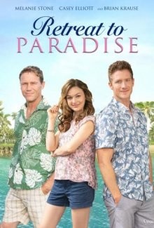 Отдых в раю / Retreat to Paradise (2019) смотреть онлайн бесплатно в отличном качестве