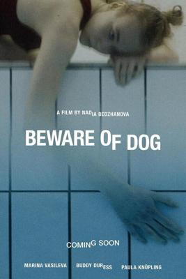 Остерегайся псов (Beware of Dog)  года смотреть онлайн бесплатно в отличном качестве. Постер