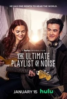 Идеальный плейлист звуков / The Ultimate Playlist of Noise (2021) смотреть онлайн бесплатно в отличном качестве