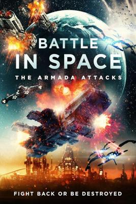 Космические Рейнджеры / Battle in Space: The Armada Attacks (2021) смотреть онлайн бесплатно в отличном качестве