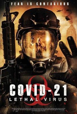 COVID-21: Смертоносный вирус / COVID-21: Lethal Virus (2021) смотреть онлайн бесплатно в отличном качестве