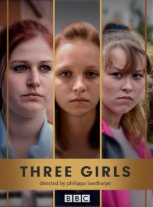 Три девушки (Three Girls) 2017 года смотреть онлайн бесплатно в отличном качестве. Постер