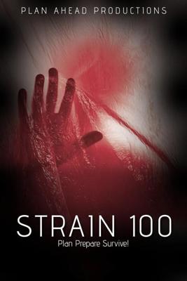 Штамм 100 / Strain 100 (2020) смотреть онлайн бесплатно в отличном качестве