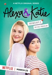 Алекса и Кэти / Alexa & Katie (2018) смотреть онлайн бесплатно в отличном качестве