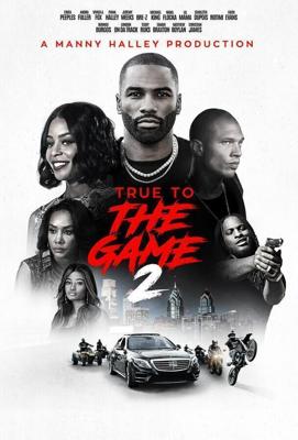 Правда в игре 2 / True to the Game 2 (2020) смотреть онлайн бесплатно в отличном качестве