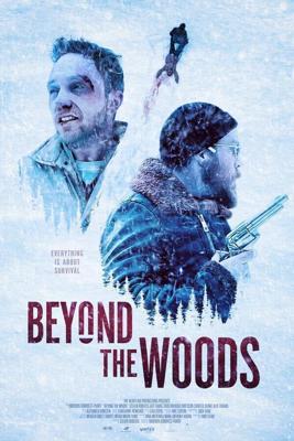 Там, за лесами / Beyond The Woods (2019) смотреть онлайн бесплатно в отличном качестве