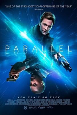 Параллель / Parallel (2018) смотреть онлайн бесплатно в отличном качестве