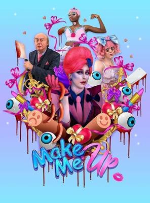 Создай меня (Make Me Up) 2018 года смотреть онлайн бесплатно в отличном качестве. Постер