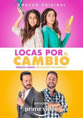 Без ума от перемен / Locas por el Cambio (2020) смотреть онлайн бесплатно в отличном качестве