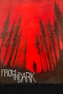 Из темноты / From the Dark (None) смотреть онлайн бесплатно в отличном качестве