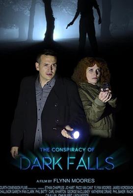 Заговор в Дарк Фоллз / The Conspiracy of Dark Falls (None) смотреть онлайн бесплатно в отличном качестве