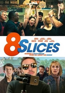 8 кусочков / 8 кусков / 8 Slices (2019) смотреть онлайн бесплатно в отличном качестве