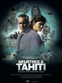 Убийства в... / Убийства на Таити / Meurtres à Tahiti (None) смотреть онлайн бесплатно в отличном качестве